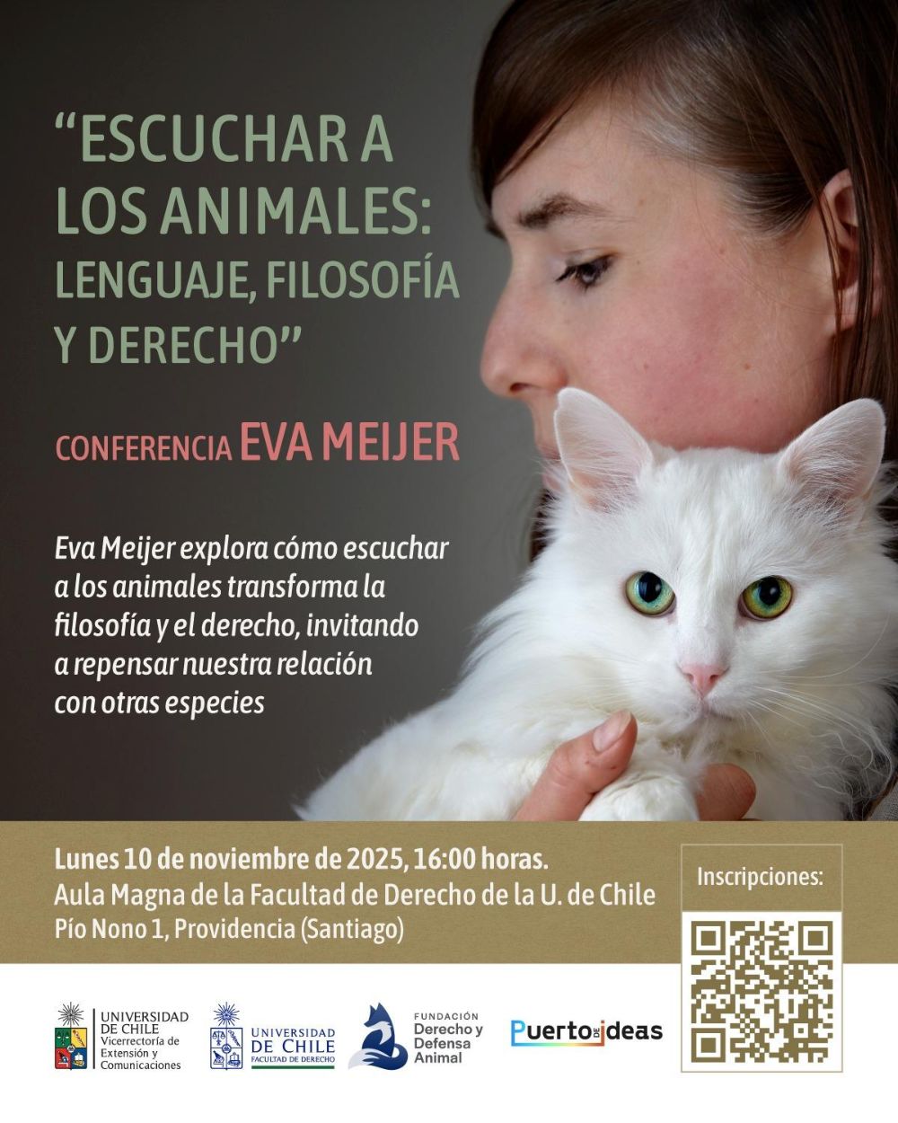 La primera actividad considerada en este acuerdo de colaboración es la charla titulada “Escuchar a los animales: lenguaje, filosofía y derecho”, a cargo de Eva Maijer.
